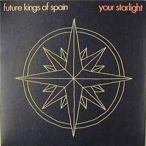 Future Kings Of Spain - Your Starlight FLAC