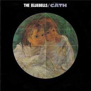 The Bluebells - Cath / Will She Always Be Waiting FLAC