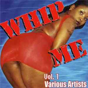 Various - Whip Me, Volume 1 FLAC