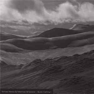 Tomas Weiss & Mathias Grassow - Quiet Calling I FLAC
