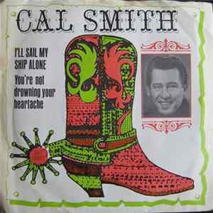 Cal Smith - I'll Sail My Ship Alone FLAC