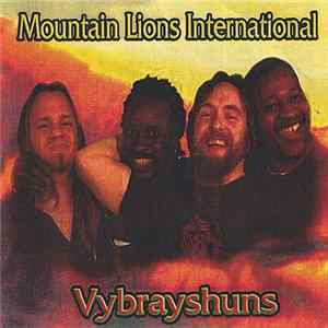 Mountain Lions International - Vybrayshuns FLAC