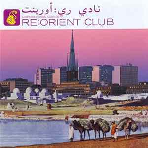 Various - Re:Orient Club (A Compilation Of Oriental Floorfillers) FLAC