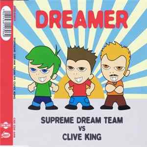 Supreme Dream Team Vs Clive King - Dreamer FLAC