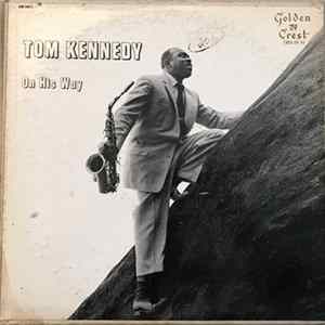 Tom Kennedy - On His Way FLAC