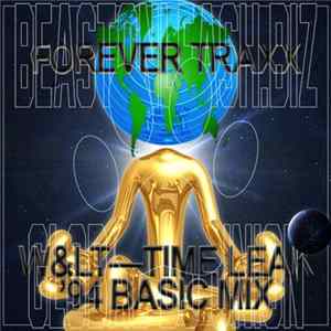 Forever Traxx - W< / Time Leak '94 Basic Mix FLAC