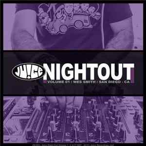 Wes Smith - Juice Night Out Volume 01 FLAC