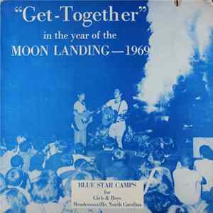 Unknown Artist - "Get-Together" In The Year Of The Moon Landing - 1969 FLAC