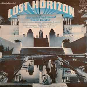 Tiomkin / National Philharmonic Orchestra - Lost Horizon - The Classic Film Scores Of Dimitri Tiomkin FLAC