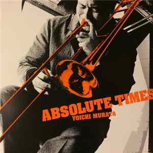 Yoichi Murata - Absolute Times FLAC