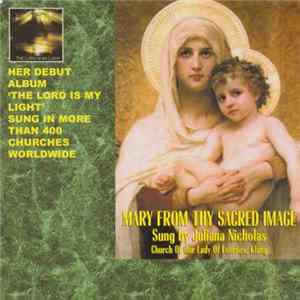 Juliana Nicholas - Mary From Thy Sacred Image FLAC