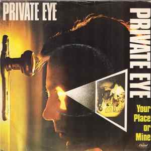 Private Eye - Your Place Or Mine FLAC