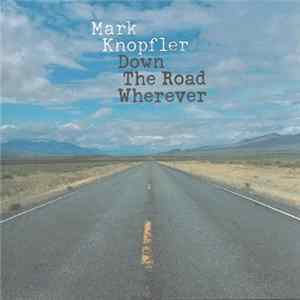 Mark Knopfler - Good On You Son FLAC