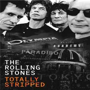 The Rolling Stones - Totally Stripped FLAC