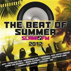 Various - The Beat Of Summer: SLAM!FM 2012 FLAC