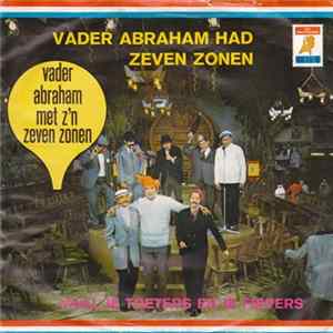 Vader Abraham Met Z'n Zeven Zonen - Vader Abraham Had 7 Zonen / Haal Je Toeters En Je Fiepers FLAC