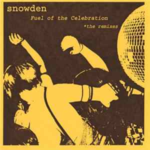 Snowden - Fuel Of The Celebration FLAC