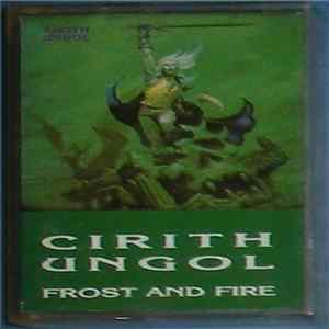 Cirith Ungol - Frost And Fire FLAC