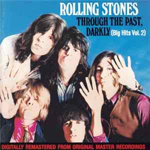 The Rolling Stones - Through The Past, Darkly (Big Hits Vol. 2) FLAC