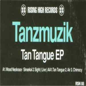 Tanzmuzik - Tan Tangue EP FLAC