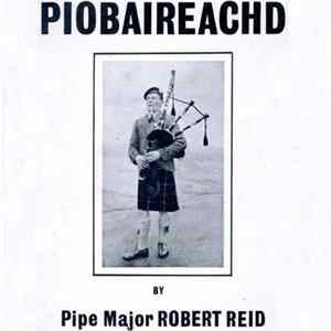 Pipe Major Robert Reid - Piobaireachd FLAC