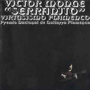Víctor Monge "Serranito" - Virtuosismo Flamenco. Premio Nacional De Guitarra Flamenca FLAC
