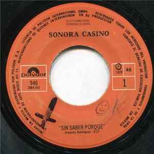 Sonora Casino - Sin Saber Porque / Llorale Llorale FLAC
