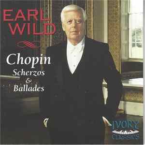 Earl Wild ‒ Chopin - Scherzos & Ballades FLAC