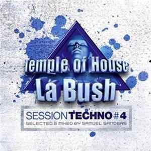 Samuel Sanders - La Bush - Session Techno #4 - Temple Of House FLAC