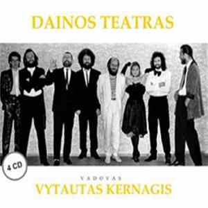 Dainos Teatras , Vadovas Vytautas Kernagis - Dainos Teatras FLAC