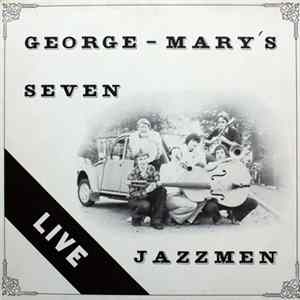 George-Mary's Seven Jazzmen - Live FLAC