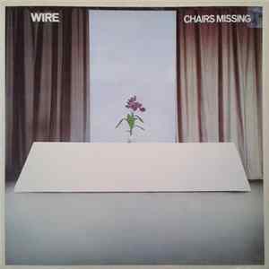 Wire - Chairs Missing FLAC