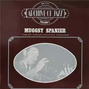 Muggsy Spanier - Archive Of Jazz Volume 5 - China Boy - Everybody Loves My Baby - Chicago Blues FLAC