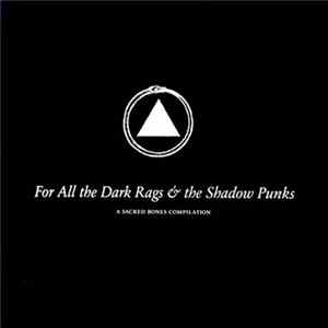 Various - For All The Dark Rags & The Shadow Punks FLAC