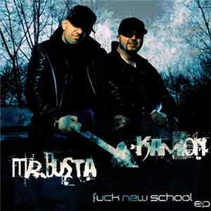 Kamion & Mr. Busta - Fuck New School FLAC