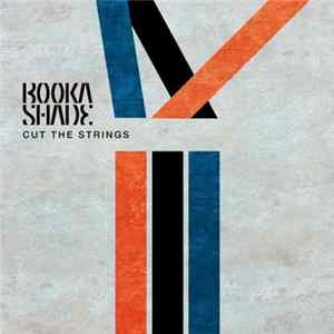 Booka Shade - Cut The Strings FLAC