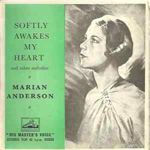 Marian Anderson - Softly Awakes My Heart And Other Melodies FLAC
