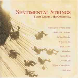 Bobby Creed & His Orchestra - Sentimental Strings FLAC