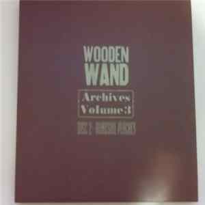 Wooden Wand - Archives Volume 3 Disc 2 - Roadside Peaches FLAC