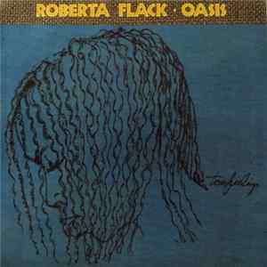 Roberta Flack - Oasis FLAC