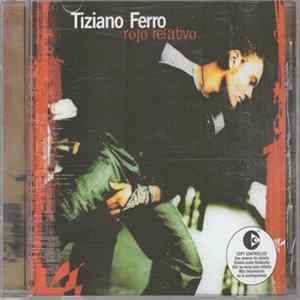 Tiziano Ferro - Rosso Relativo FLAC