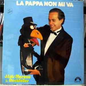 J. Luis Moreno & Rockfeller - La Pappa Non Mi Va FLAC
