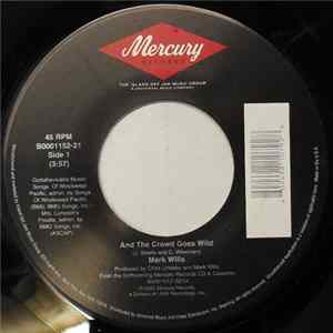 Mark Wills - And The Crowd Goes Wild FLAC