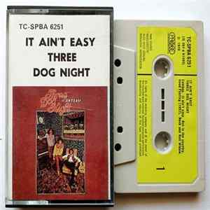 Three Dog Night - It Ain't Easy FLAC
