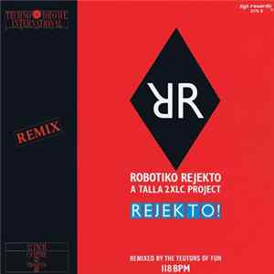 Robotiko Rejekto - Rejekto! (Remix) FLAC