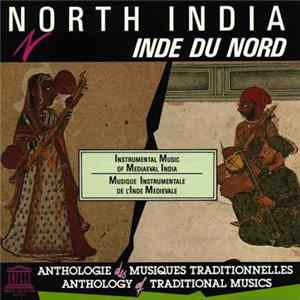 Ustad Asad Ali Khan, Pandit Gopal Das, Mohamed Saklain - North India (Instrumental Music Of Mediaeval India) = Inde Du Nord (Musique Instrumentale De L'Inde Médiévale) FLAC