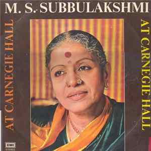 M.S. Subbulakshmi - At Carnegie Hall FLAC