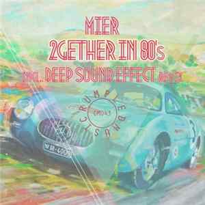 Mier - 2gether In 80's FLAC