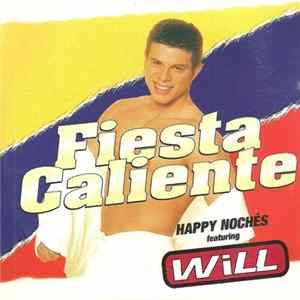 Happy Nochés Featuring Will - Fiesta Caliente FLAC