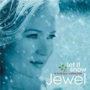 Jewel - Let It Snow: A Holiday Collection FLAC